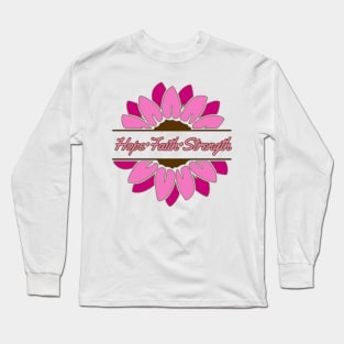 Pink Sunflower Hope Faith Strength Long Sleeve T-Shirt